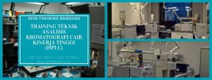 Training Teknik Analisis Kromatografi Cair Kinerja Tinggi (HPLC)